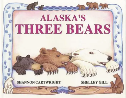 Aljašské tri medvede - Alaska's Three Bears