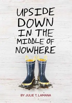 Hore nohami uprostred ničoho - Upside Down in the Middle of Nowhere