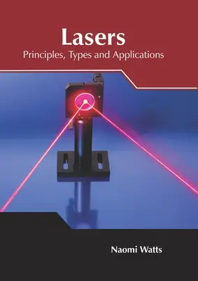 Lasery: Princípy, typy a aplikácie - Lasers: Principles, Types and Applications