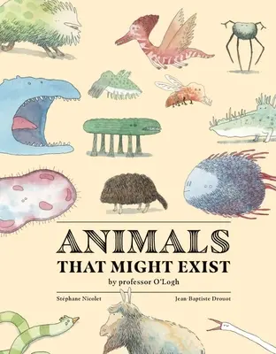 Zvieratá, ktoré by mohli existovať podľa profesora O'Logista - Animals That Might Exist by Professor O'Logist