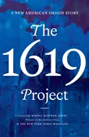 Projekt 1619 - Nový americký príbeh o pôvode - 1619 Project - A New American Origin Story