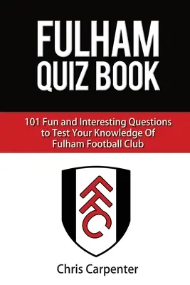 Fulham FC Kvízová kniha - Fulham FC Quiz Book
