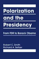Polarizácia a predsedníctvo - od FDR po Baracka Obamu - Polarization and the Presidency - From FDR to Barack Obama