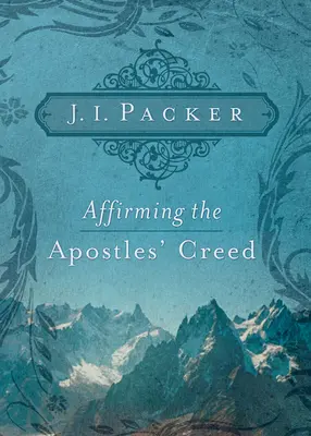Potvrdzovanie apoštolského vyznania viery - Affirming the Apostles' Creed