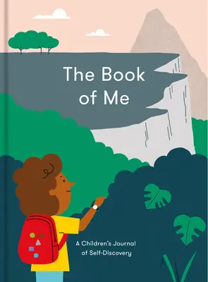 Kniha o mne: Detský denník sebapoznávania - The Book of Me: A Children's Journal of Self-Discovery