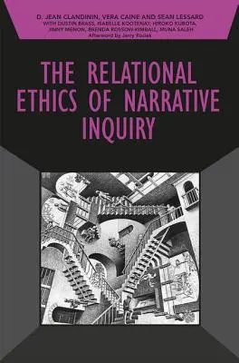 Vzťahová etika naratívneho skúmania - The Relational Ethics of Narrative Inquiry