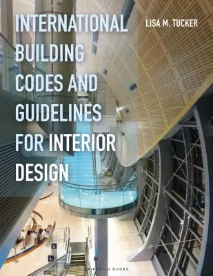 Medzinárodné stavebné predpisy a smernice pre interiérový dizajn - International Building Codes and Guidelines for Interior Design
