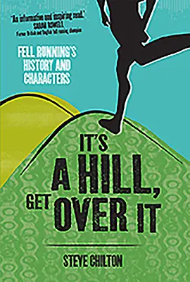 Je to kopec, prekonaj ho - It's a Hill, Get Over It