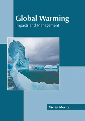 Globálne otepľovanie: Vplyvy a riadenie - Global Warming: Impacts and Management