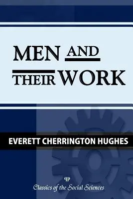 Muži a ich práca - Men and Their Work