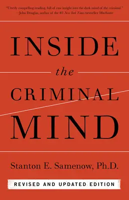 Vnútri zločineckej mysle (revidované a aktualizované vydanie) - Inside the Criminal Mind (Revised and Updated Edition)
