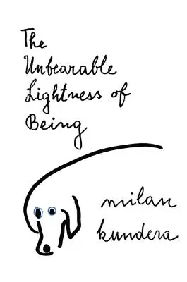 Neznesiteľná ľahkosť bytia - The Unbearable Lightness of Being