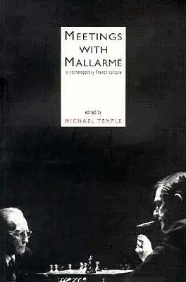 Stretnutia s Mallarmom - Meetings with Mallarme