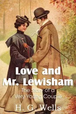 Láska a pán Lewisham, príbeh veľmi mladého páru - Love and Mr. Lewisham, the Story of a Very Young Couple