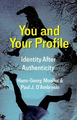 Ty a tvoj profil: Identita po autenticite - You and Your Profile: Identity After Authenticity