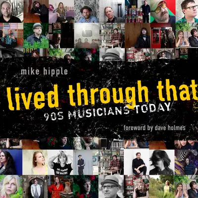 Prežili sme to: Hudobníci 90. rokov dnes - Lived Through That: '90s Musicians Today