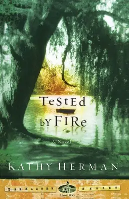 Skúšané ohňom - Tested by Fire