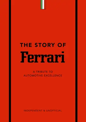 Príbeh Ferrari: Pocta automobilovej dokonalosti - The Story of Ferrari: A Tribute to Automotive Excellence