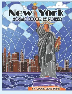 New York Mozaika Vyfarbuj podľa čísel: Kniha na vyfarbovanie pre dospelých - New York Mosaic Color By Number: Coloring Book for Adults