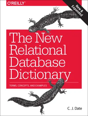 Nový slovník relačných databáz: Nový databázový časopis: termíny, pojmy a príklady - The New Relational Database Dictionary: Terms, Concepts, and Examples