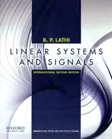 Lineárne systémy a signály - medzinárodné vydanie (Lathi (emeritný profesor Kalifornskej štátnej univerzity v Sacramente)) - Linear Systems and Signals - International Edition (Lathi (Professor Professor Professor Emeritus California State University Sacramento))