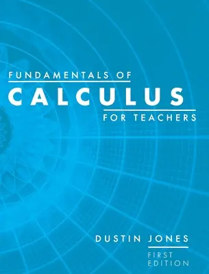 Základy matematiky pre učiteľov - Fundamentals of Calculus for Teachers