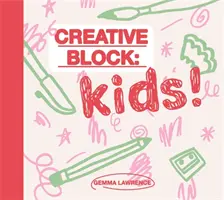 Tvorivý blok: Deti! - Creative Block: Kids!