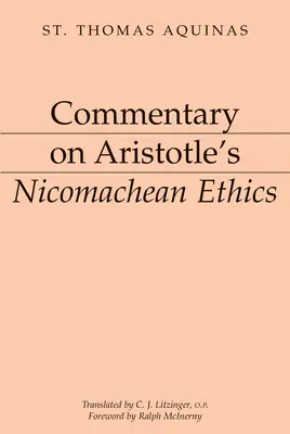 Komentár k Aristotelovej Etike nikomachovskej - Commentary on Aristotle's Nicomachean Ethics