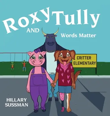 Roxy a Tully: Na slovách záleží - Roxy and Tully: Words Matter
