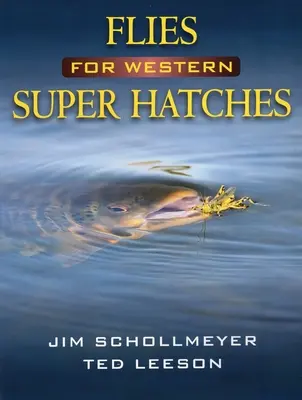 Mušky pre západné super liahne - Flies for Western Super Hatches
