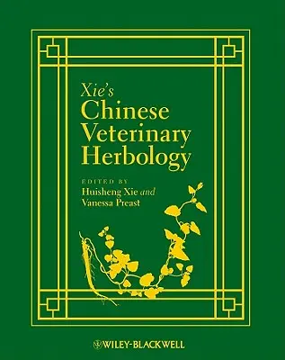 Čínska veterinárna herbológia - Chinese Veterinary Herbology
