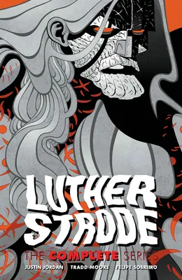 Luther Strode: Strode: Kompletná séria - Luther Strode: The Complete Series