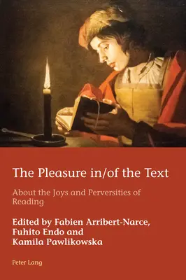 Pôžitok v texte: O radostiach a zvrátenostiach čítania - The Pleasure In/Of the Text: About the Joys and Perversities of Reading