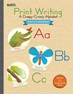 Pracovný zošit na precvičovanie písania: A Creepy-Crawly Abeceda - Print Writing Practice Workbook: A Creepy-Crawly Alphabet