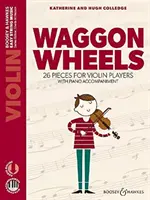 Vozové kolieska - 26 skladieb pre huslistov - Waggon Wheels - 26 pieces for violin players