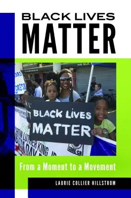 Na životoch černochov záleží: Od okamihu k hnutiu - Black Lives Matter: From a Moment to a Movement