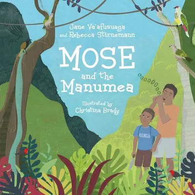 Mose a Manumea - Mose and the Manumea