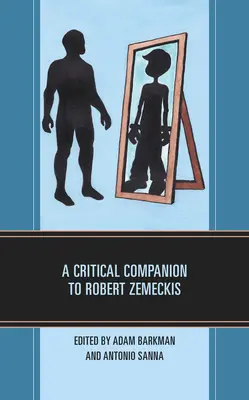 Kritický spoločník Roberta Zemeckisa - A Critical Companion to Robert Zemeckis