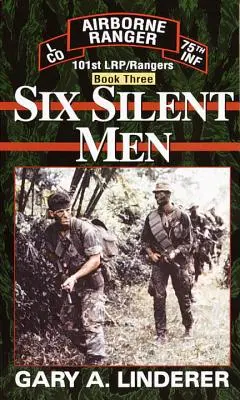 Šesť tichých mužov... Kniha tretia: 101. lrp / Rangers - Six Silent Men...Book Three: 101st Lrp / Rangers