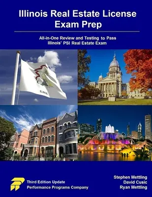 Illinois Real Estate License Exam Prep: Preskúmanie a testovanie v jednom, aby ste úspešne zložili skúšku PSI pre nehnuteľnosti v štáte Illinois. - Illinois Real Estate License Exam Prep: All-in-One Review and Testing to Pass Illinois' PSI Real Estate Exam