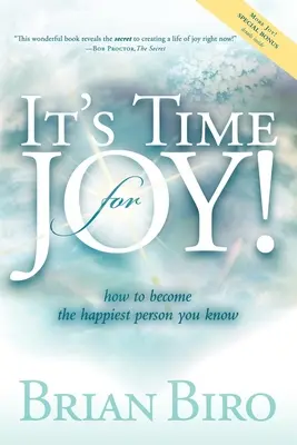 Je čas na radosť: Ako sa stať najšťastnejším človekom, akého poznáte - It's Time for Joy: How to Become the Happiest Person You Know