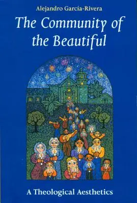 Spoločenstvo krásna: Teologická estetika - The Community of the Beautiful: A Theological Aesthetics