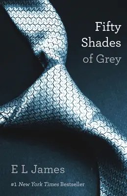 Päťdesiat odtieňov sivej: prvá kniha trilógie Päťdesiat odtieňov - Fifty Shades of Grey: Book One of the Fifty Shades Trilogy