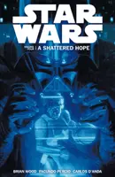 Hviezdne vojny - Zničená nádej - Star Wars - A Shattered Hope