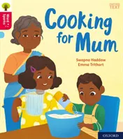 Oxford Reading Tree Slovné iskry: Oxford Level 4: Cooking for Mum - Oxford Reading Tree Word Sparks: Oxford Level 4: Cooking for Mum