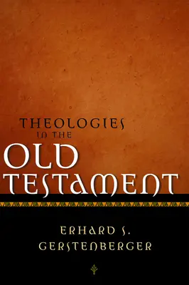 Teológie v Starom zákone - Theologies in the Old Testament