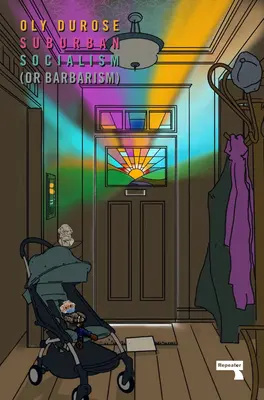 Predmestský socializmus: (alebo barbarstvo) - Suburban Socialism: (Or Barbarism)