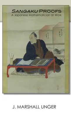 Dôkazy Sangaku: Japonský matematik pri práci - Sangaku Proofs: A Japanese Mathematician at Work