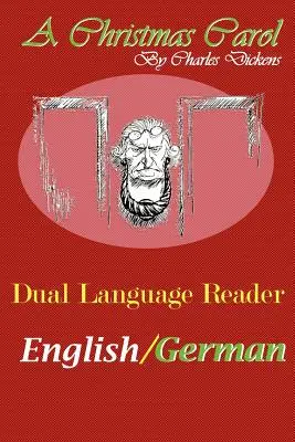 Vianočná koleda: Dvojjazyčná čítanka (angličtina/nemčina) - A Christmas Carol: Dual Language Reader (English/German)