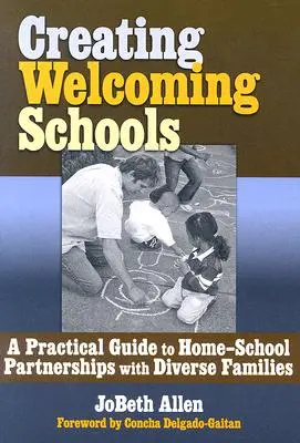 Vytváranie priateľských škôl: Praktická príručka pre domácich partnerov škôl s rozmanitými rodinami - Creating Welcoming Schools: A Practical Guide to Home-School Partners with Diverse Families
